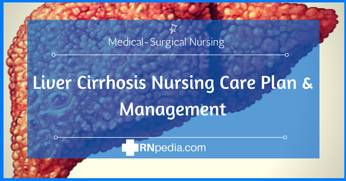 Liver Cirrhosis Nursing Care Plan Management Rnpedia | Porn Sex Picture